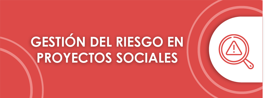 GRPS GESTIÓN DEL RIESGO EN PROYECTOS SOCIALES